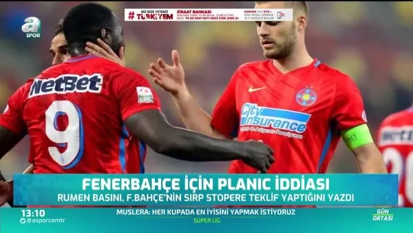 Fenerbahçe için Planic iddiası