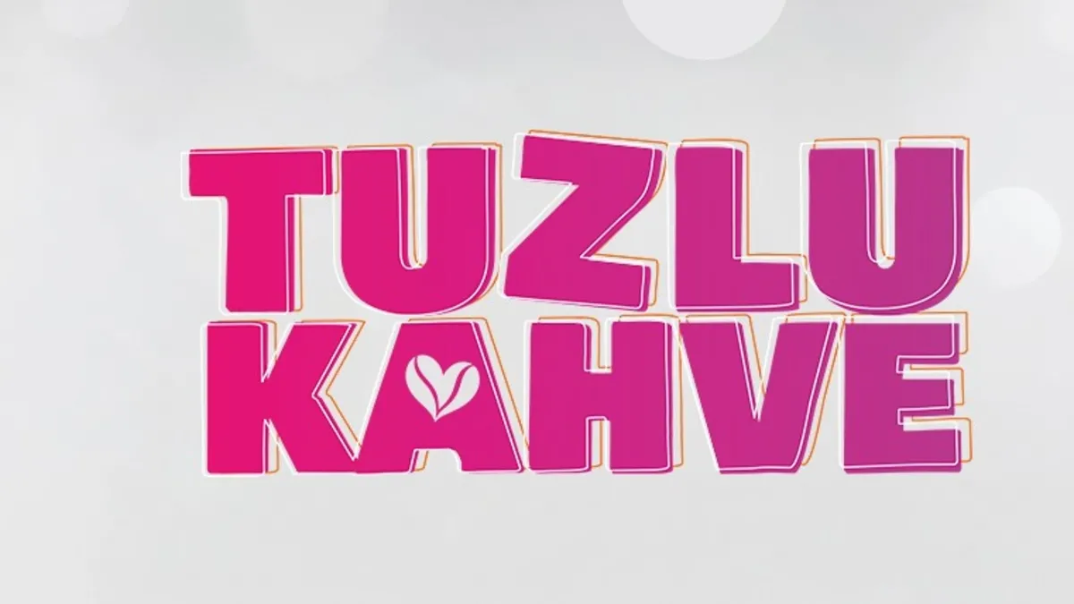 TUZLU KAHVE NEREDE ÇEKİLİYOR? Bu akşam Star TV’de! Tuzlu Kahve dizisi uyarlama mı?