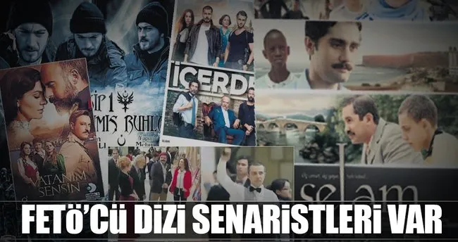 FETÖ’cü dizi senaristleri var