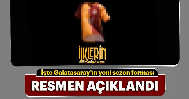 İşte Galatasaray’ın yeni sezon forması