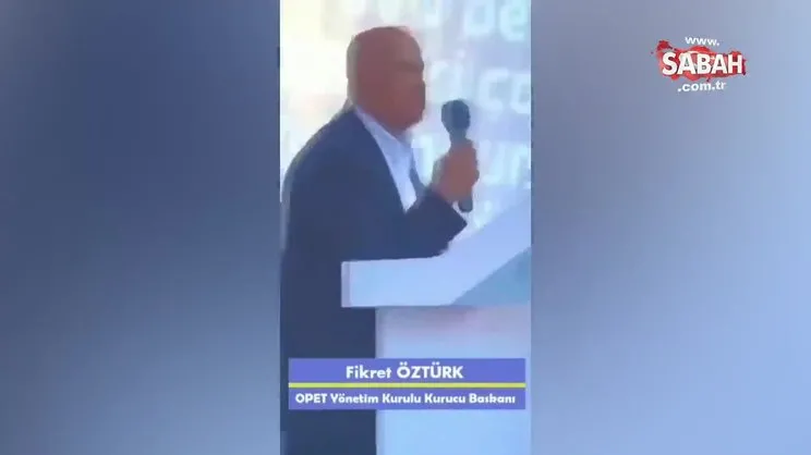 OPET Yönetim Kurulu Kurucu Başkanı Fikret Öztürk:
