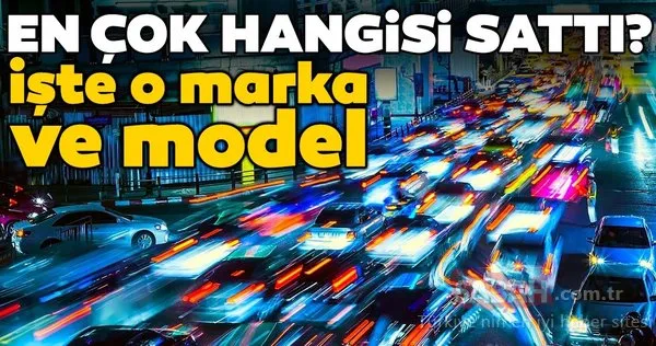 2019'un en çok satan otomobili hangisi? İşte en çok tercih edilen otomobil markaları
