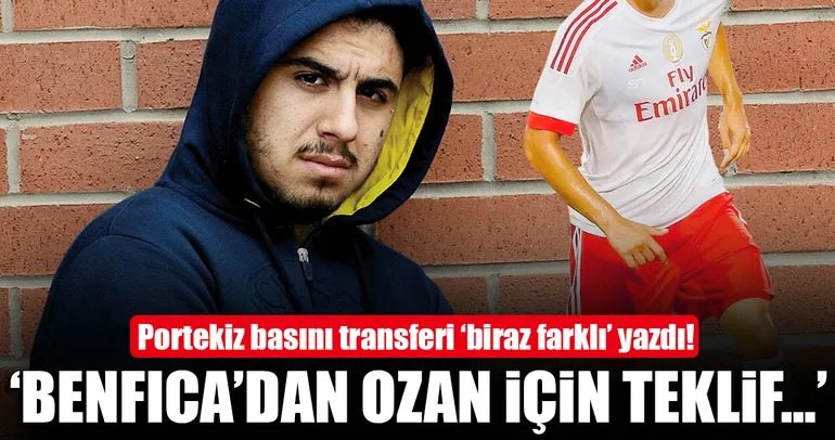 ’Menajeri Ozan’ı Benfica’ya önerdi, teklif yok!’