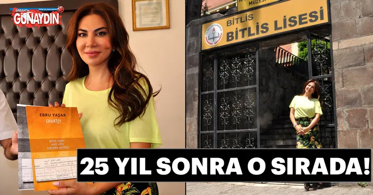 Ebru Yaşar 25 yıl sonra o sırada