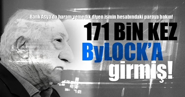 Bank Asya’nın avukatı 171 bin kez Bylock’a girmiş