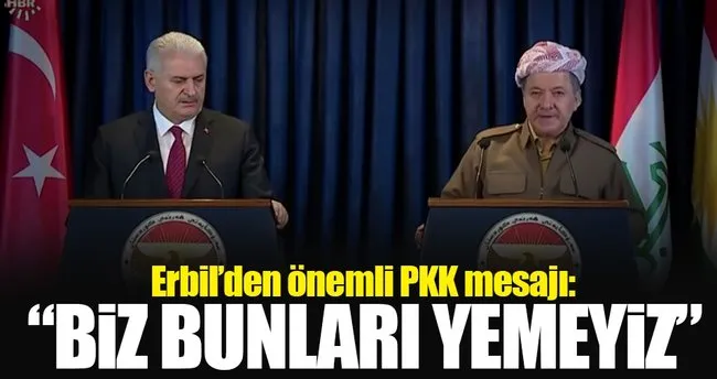 Başbakan Binali Yıldırım’dan Erbil’de PKK mesajı