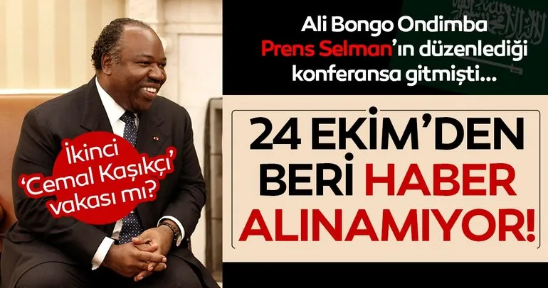 Ali Bongo Ondimba Suudi Arabistan’a gitmişti... Haber alınamıyor!