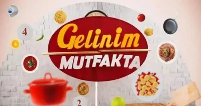 Gelinim Mutfakta hafta finali! Gelinim Mutfakta kim elendi, birinci kim oldu? 26 Haziran puan durumu!