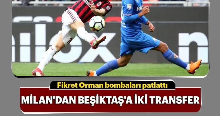 Milan’dan Beşiktaş’a iki transfer