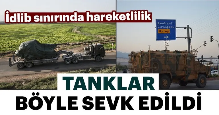 İdlib sınırına tank sevkiyatı