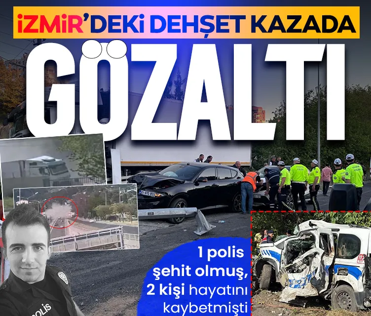 İzmir’deki dehşet kazada gözaltı