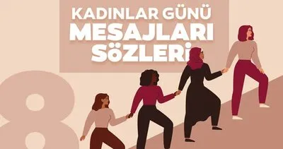 KADINLAR GÜNÜ MESAJI RESİMLİ 2024: Sevgiliye, anneye, ablaya en güzel 8 Mart Kadınlar Günü mesajları ve sözleri gönder paylaş