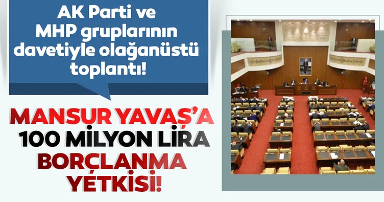 Mansur Yavaş’a 100 milyon lira borçalanma yetkisi