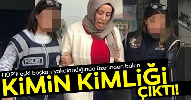 HDP’li kadın belediye başkanının başka kimlikle kaçarken yakalandığı ortaya çıktı!