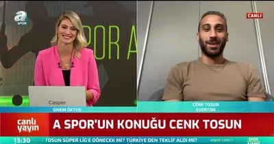 Cenk Tosun’dan Fenerbahçe açıklaması!