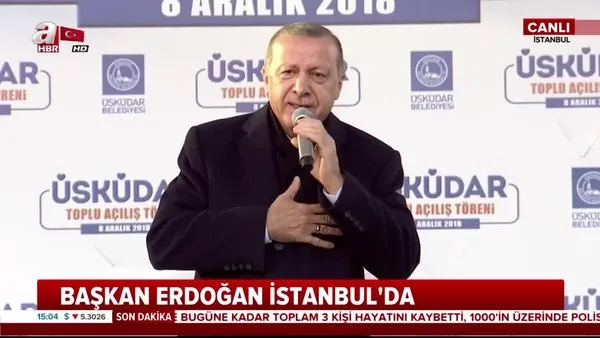 Cumhurbaşkanı Erdoğan, Üsküdar'da Toplu Açılış Töreni'nde halka hitap etti