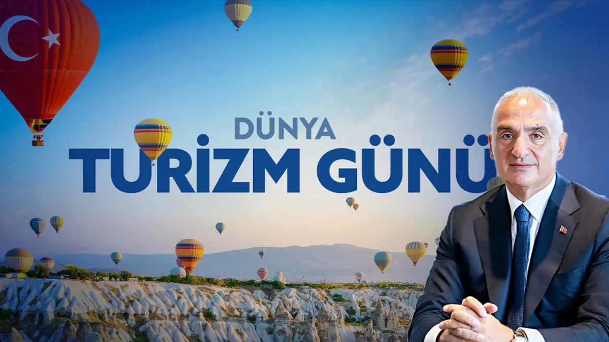 Bakan Ersoy’dan Dünya Turizm Günü mesajı: Turizmi dört mevsime ve 81 ilimize yaymak için çalışıyoruz!