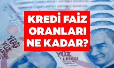 Kredi faiz oranları ne kadar? İşte 2019 Ziraat Bankası, Halkbank, Akbank - konut- ihtiyaç - taşıt kredisi faizleri!