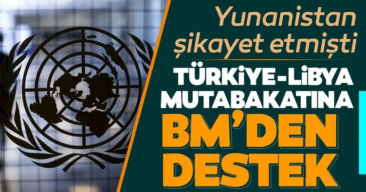 BM’den Türkiye-Libya mutabakatına destek açıklaması