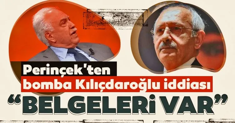 Doğu Perinçek’ten bomba Kılıçdaroğlu iddiası: Belgeleri var