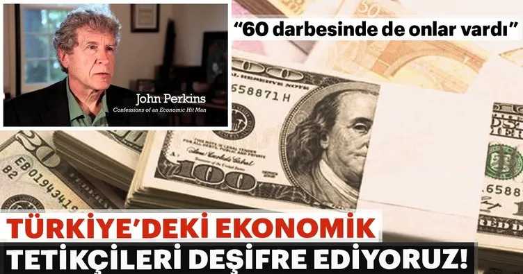 Türkiye’deki ‘Ekonomik tetikçileri’ deşifre ediyoruz