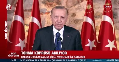 Cumhurbaşkanı Erdoğan’dan  Yeni Tohma Köprüsü açılış töreninde önemli açıklamalar | Video