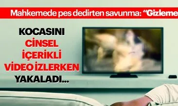 Son dakika haberi: Porno izlerken kocasını yakaladı! O porno kanalını iptal ettirmiştim...