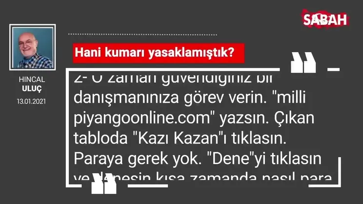 Hıncal Uluç | Hani kumarı yasaklamıştık?
