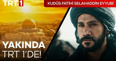 Kudüs Fatihi Selahattin Eyyubi ne zaman, tarihle bağlantısı ne? TRT 1 Kudüs Fatihi Selahattin Eyyubi dizisi  konusu nedir, hikayesi gerçek mi?