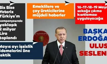 Son dakika: Başkan Erdoğan: 16-17-18-19 Mayıs’ta sokağa çıkma kısıtlaması uygulanacak