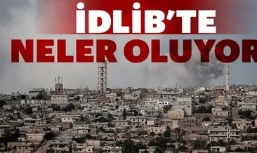 İdlib’te neler oluyor?