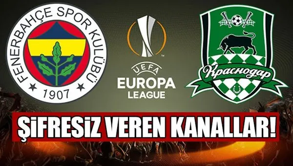 Fenerbahçe - Krasnodar maçı canlı izle! - Fenerbahçe - Krasnodar şifresiz veren kanallar listesi!