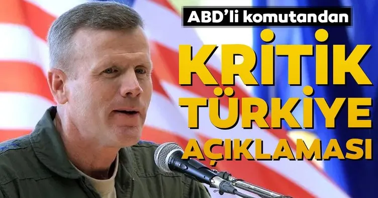 ABD’nin Avrupa Komutanından kritik Türkiye açıklaması