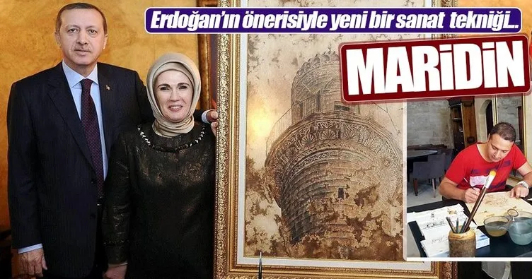 Erdoğan’ın önerisiyle yeni bir sanat tekniği: Maridin