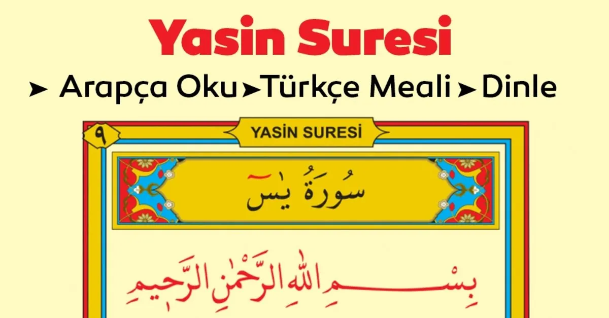 yasin suresi okunusu yasin suresi duasi arapca oku ve dinle yasin i serif turkce anlami tefsiri meali ve faziletleri son dakika haberler