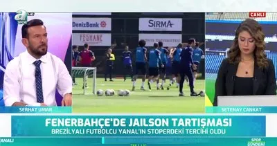 Fenerbahçe’de Jailson tartışması!