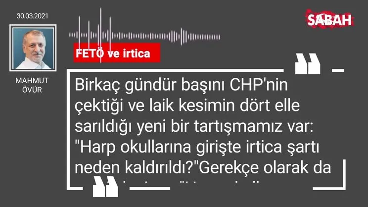 Mahmut Övür | FETÖ ve irtica