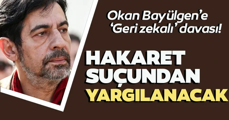 Okan Bayülgen’e ‘Geri zekalı’ davası!