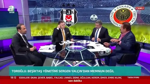 Son dakika | Beşiktaş - Gençlerbirliği maçından sonra Erman Toroğlu'dan flaş sözler!