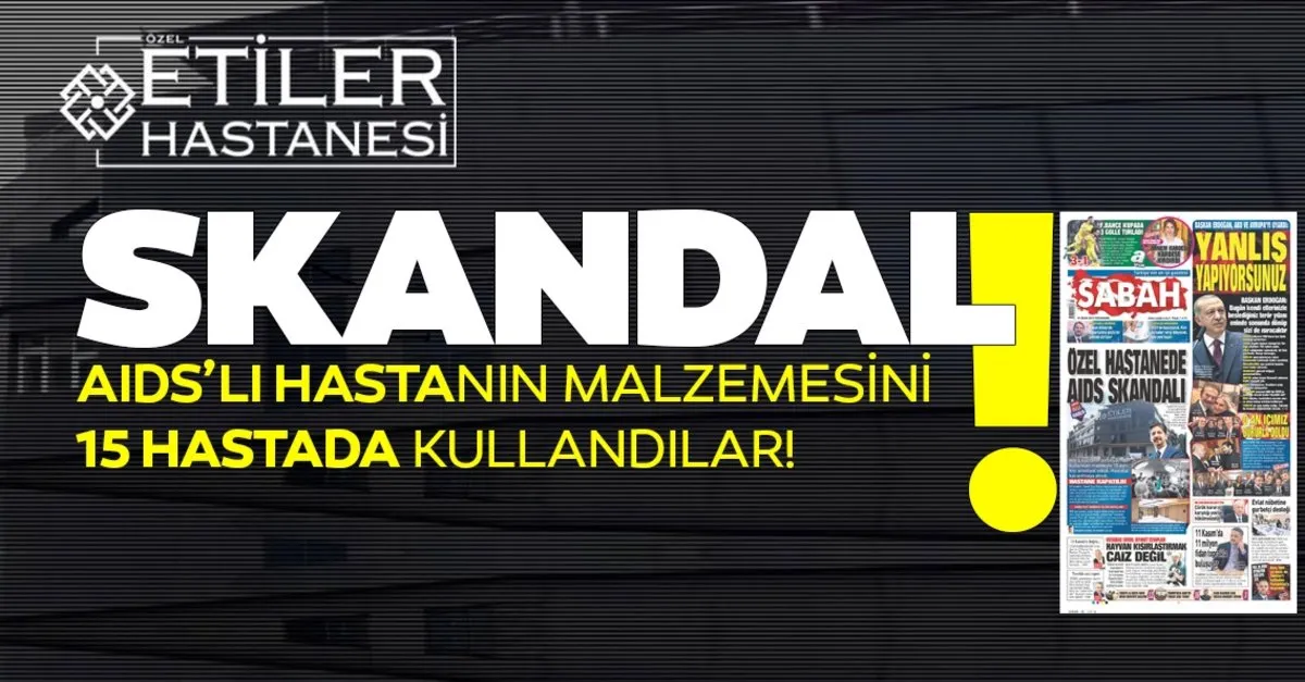 Son Dakika Haberi Ozel Hastanede Aids Skandali Hiv Li Hastanin Malzemesini 15 Hastada Kullandilar Dunya Haberleri