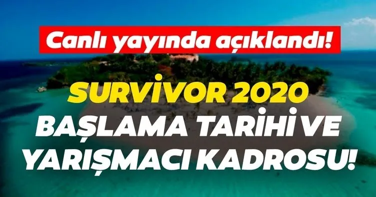 Survivor yarışmacıları 2020 tam kadro açıklandı! Gönüllüler ve Ünlüler takımında kimler var? Survivor ne zaman başlayacak?