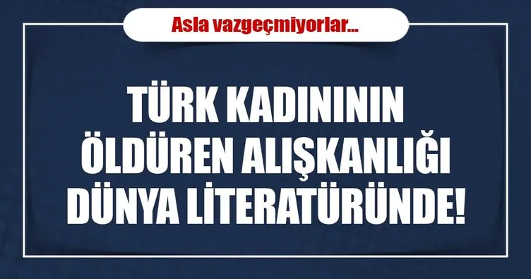 Türk kadınının temizlik hastalığı dünya literatüründe