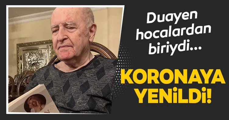 Son dakika: Prof. Dr. Murat Dilmener koronavirüsten hayatını kaybetti