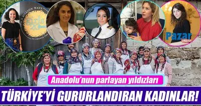 Türkiye’yi gururlandıran kadınlar
