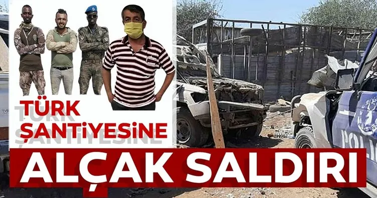 Somali’de Türk şantiyesine terör saldırısı