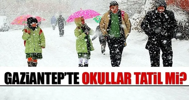 gaziantep te 23 aralik cuma gunu okullar tatil mi iste gaziantep hava durumu son dakika yasam haberleri