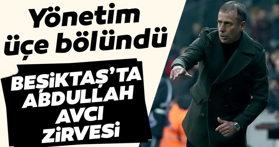 Beşiktaş'ta Abdullah Avcı zirvesi