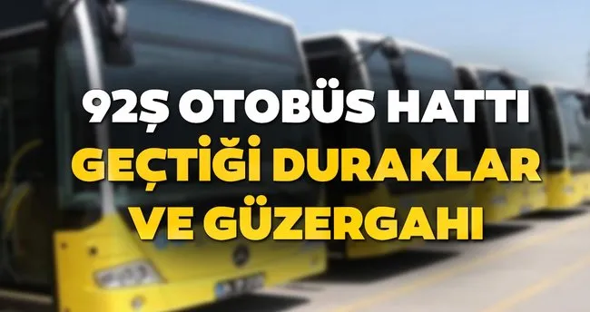 92s otobus duraklari neler iste 92s
