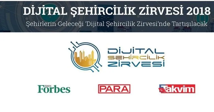 Dijital Şehircilik Zirvesi İstanbul’da yapılacak