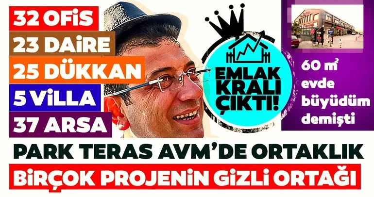 CHP'nin adayı Ekrem İmamoğlu emlak kralı çıktı!